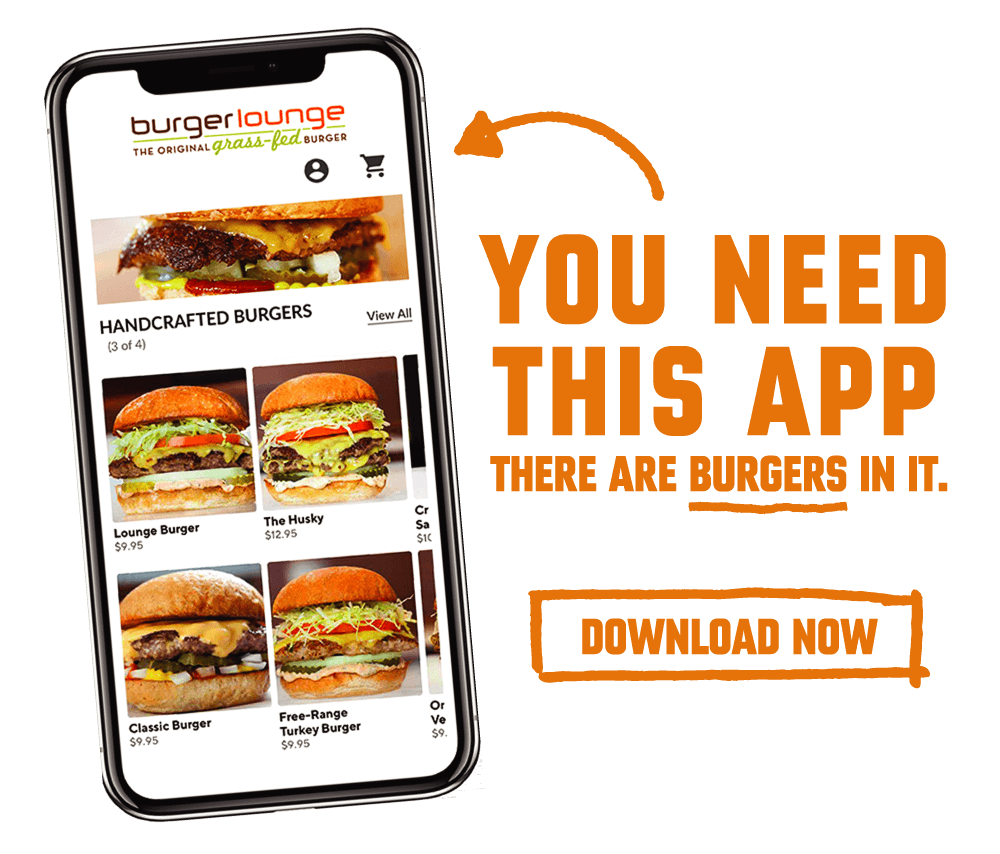 You Need This App - Download the Burger Lounge App Today - Mobile Version
